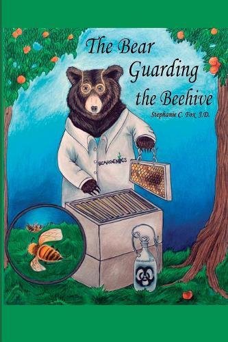The Bear Guarding The Beehive [Paperback]