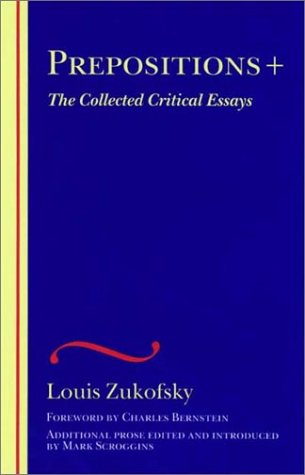 Prepositions + The Collected Critical Essays [Paperback]