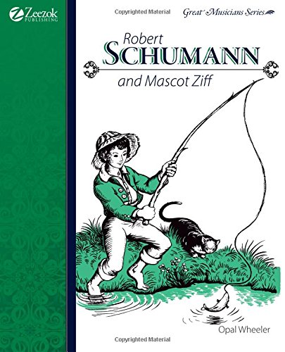 Robert Schumann And Mascot Ziff [Paperback]