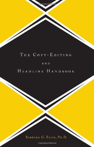 The Copy Editing And Headline Handbook [Paperback]