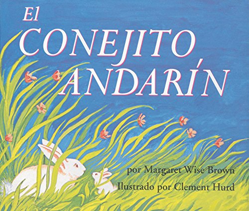 The Runaway Bunny / El Conejito Andarin (spanish Edition) [Paperback]