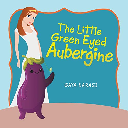 Little Green Eyed Aubergine [Paperback]