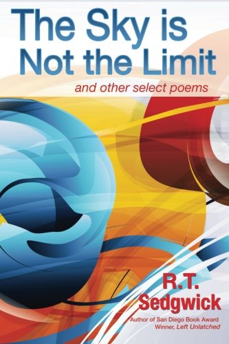 The Sky Is Not The Limit And Other Sellect Works [Paperback]