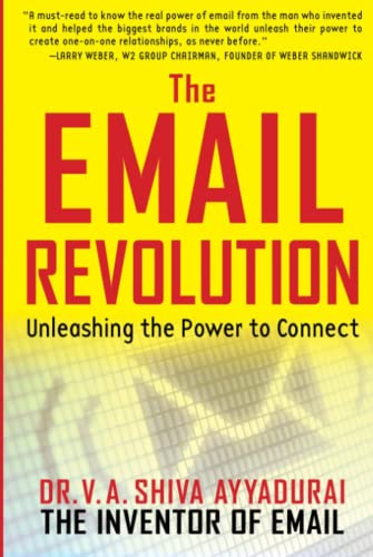The Email Revolution Unleashing the Power to Connect [Hardcover]