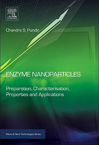 Enzyme Nanoparticles Preparation, Characterisation, Properties and Applications [Paperback]