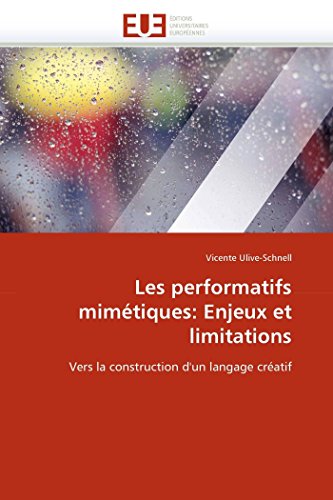 Les Performatifs Mimtiques Enjeux Et Limitations Vers La Construction D'un La [Paperback]