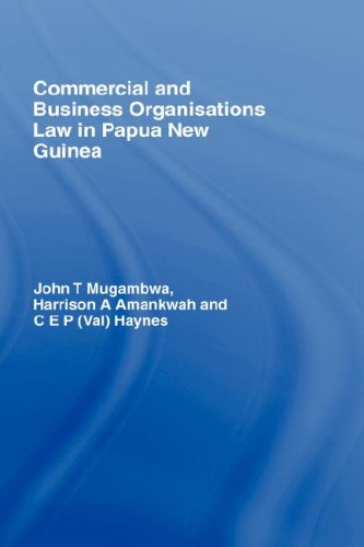 Commercial and Business Organizations Law in Papua New Guinea [Hardcover]
