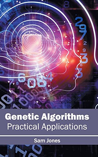 Genetic Algorithms Practical Applications [Hardcover]