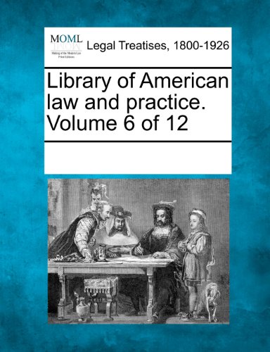 Library of American Law and Practice [Paperback]