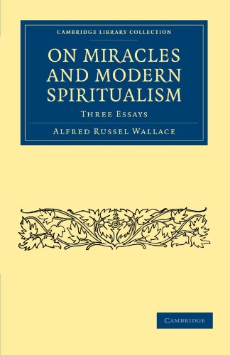 On Miracles and Modern Spiritualism Three Essays [Paperback]