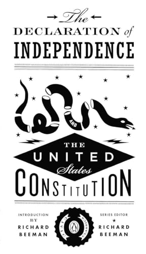 The Declaration of Independence and the United States Constitution [Paperback]