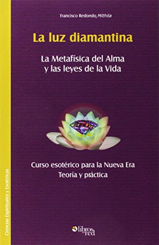 La Luz Diamantina (spanish Edition) [Paperback]
