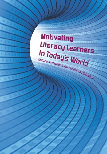 Motivating Literacy Learners In Today's World [Paperback]