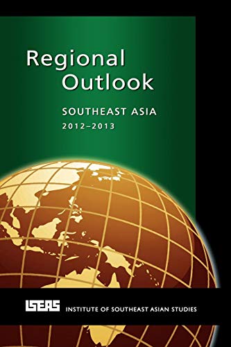 Regional Outlook Southeast Asia 2012-2013 [Paperback]