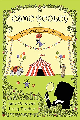 Esme Dooley And The Kirkkomaki Circus [Paperback]