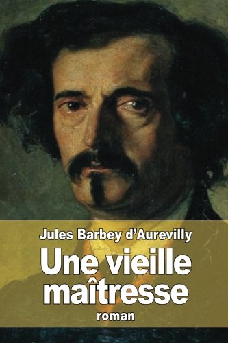 Une Vieille Matresse (french Edition) [Paperback]