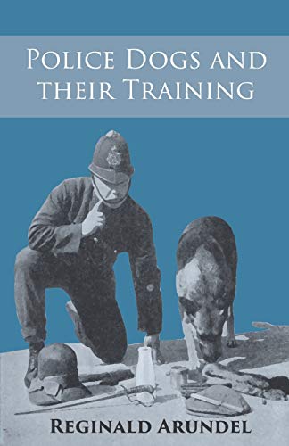 Police Dogs and Their Training [Paperback]