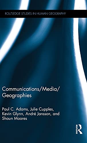 Communications/Media/Geographies [Hardcover]