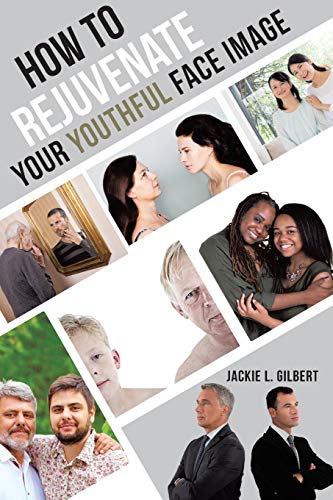 How To Rejuvenate Your Youthful Face Image [Paperback]