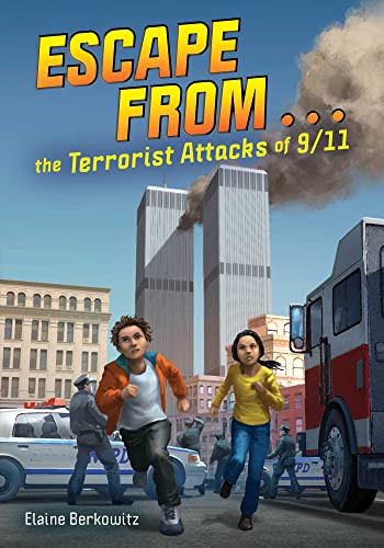 Escape from . . . the Terrorist Attacks of 9/11 [Paperback]