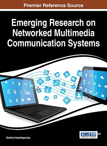 Emerging Research On Networked Multimedia Communication Systems (advances In Mul [Hardcover]