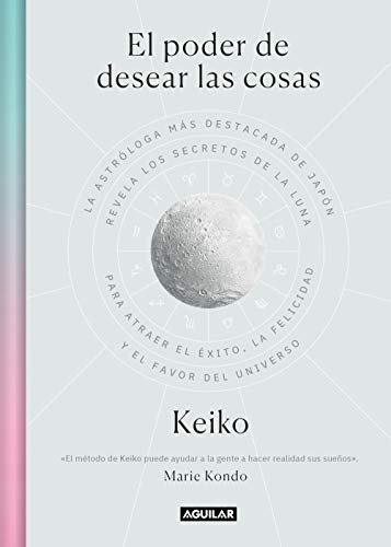 El poder de desear las cosas / The Power Wish Japan's Leading Astrologer Reveal [Paperback]