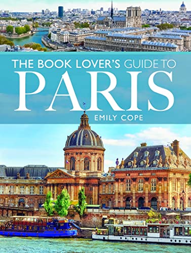 The Book Lover's Guide to Paris [Paperback]