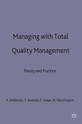 Managing with Total Quality Management Theory and Practice [Hardcover]