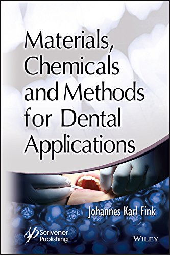 Materials, Chemicals and Methods for Dental Applications [Hardcover]