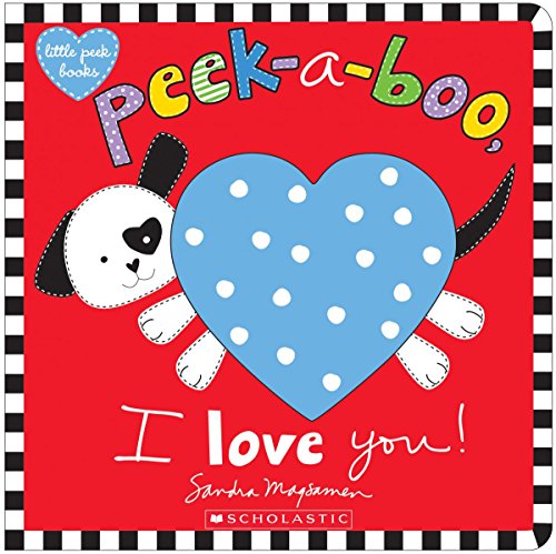 Peek-a-Boo, I Love You [Novelty book]