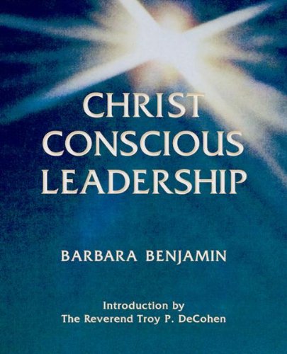 Christ Conscious Leadership [Paperback]