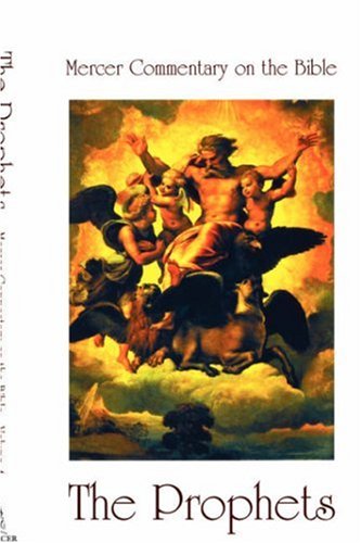 Mercer Commentary On The Bible, Vol. 4  Prophets [Paperback]