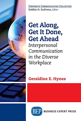 Get Along, Get It Done, Get Ahead [Paperback]