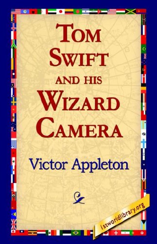 Tom Swift and his Wizard Camera [Hardcover]