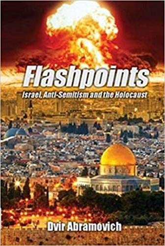 Flashpoints Israel, Anti-Semitism And The Holocaust [Paperback]