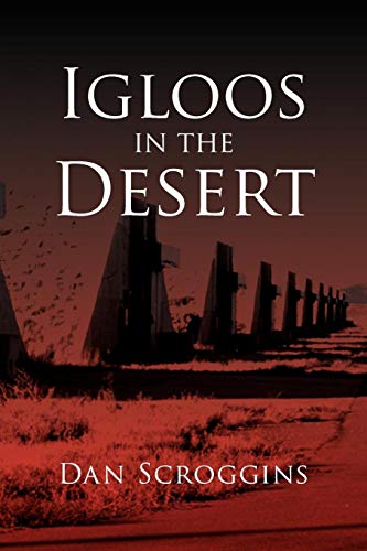Igloos in the Desert [Paperback]