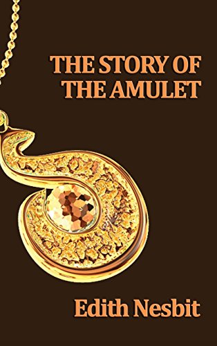 Story of the Amulet [Hardcover]
