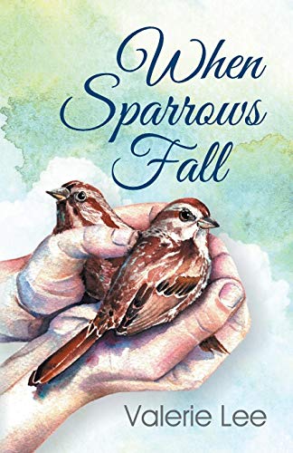 When Sparrows Fall [Paperback]
