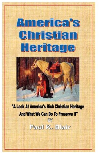 America's Christian Heritage [Paperback]