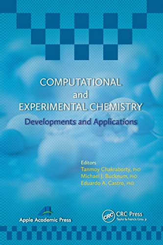 Computational and Experimental Chemistry: Developments and Applications [Paperback]