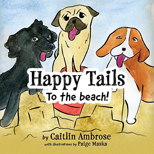 Happy Tails  To the Beach [Paperback]