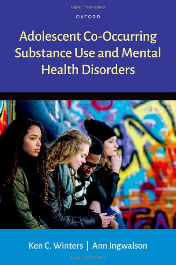 Adolescent Co-Occurring Substance Use and Mental Health Disorders [Hardcover]