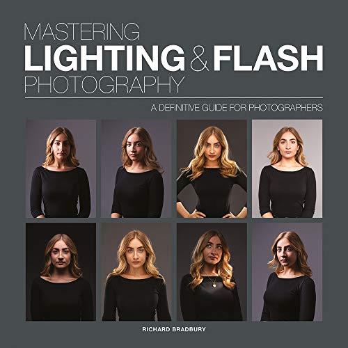 Mastering Lighting & Flash Photography A Definitive Guide for Photographers [Paperback]