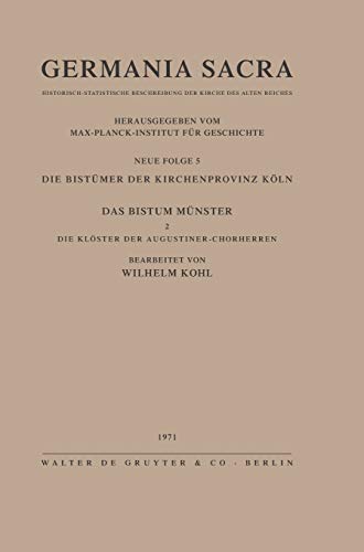 GERMANIA SACRA, BD 5, DIE BISTMER DER KIRCHENPROVINZ KLN. DAS BISTUM MNSTER ( [Hardcover]