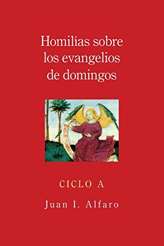 Homilias Sobre los Evangelios de Domingos, Ciclo A  Homilies on the Gospels of  [Paperback]