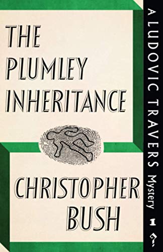 The Plumley Inheritance A Ludovic Travers Mystery (the Ludovic Travers Mysterie [Paperback]