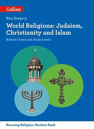 KS3 Knowing Religion  World Religions: Judaism, Christianity and Islam [Paperback]
