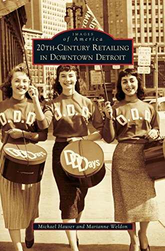 20th-Century Retailing in Downtown Detroit [Hardcover]