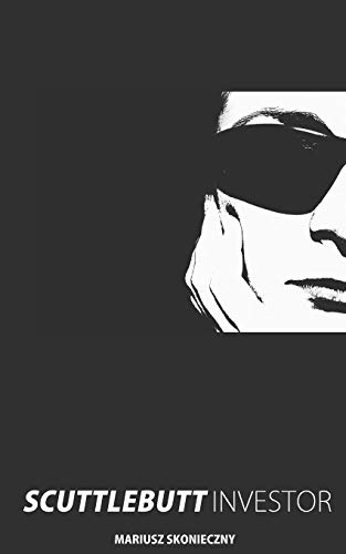 Scuttlebutt Investor Guide To Scuttlebutt Investment Research [Paperback]