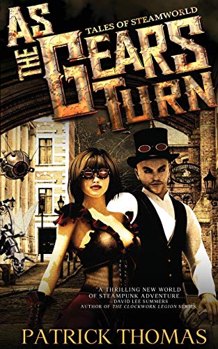 As The Gears Turn Tales From Steamworld [Paperback]